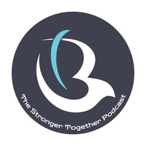 The Stronger Together Podcast