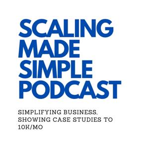 The Scaling Made Simple Podcast