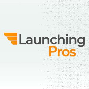 Launching Pros