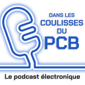 🎙️ Dans les coulisses du PCB – Le podcast électronique !