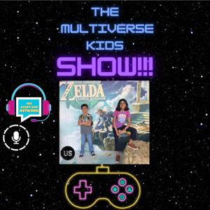 THE MULTIVERSE KIDS SHOW!!!