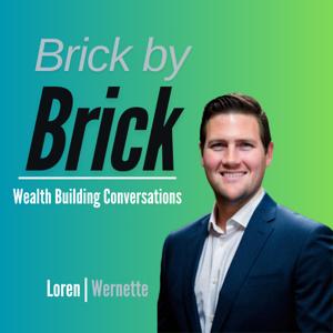 Brick by Brick - Wealth Building Conversations