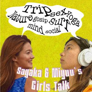 Sayaka&Miyu’s Girls Talk