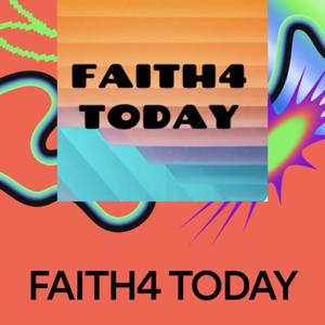 FAITH 4 TODAY