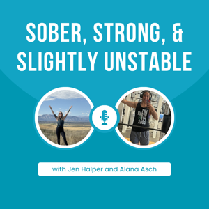 Sober, Strong, & Slightly Unstable
