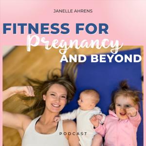 Fitness for Pregnancy and Beyond