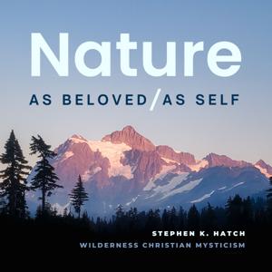 Nature As Beloved, Nature As Self