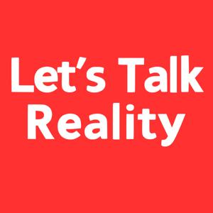 Let's Talk Reality