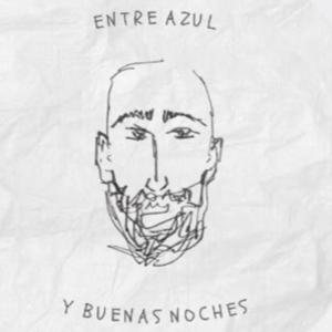 Entre Azul y Buenas Noches
