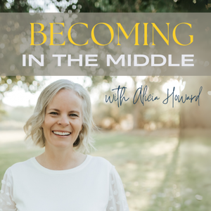 Becoming In the Middle