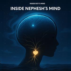 Inside Nephesh’s Mind