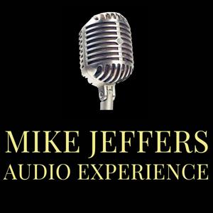 Mike Jeffers Audio Experience