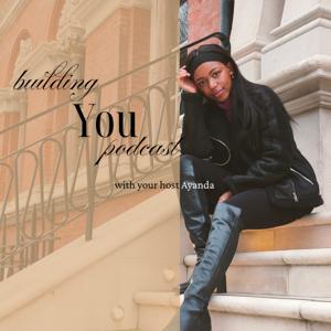 Building You Podcast