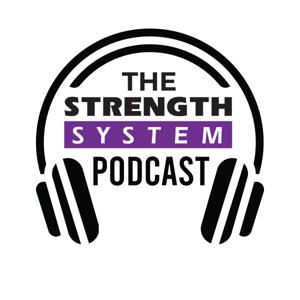 The Strength System Podcast