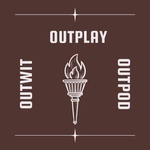 Outwit Outplay Outpod