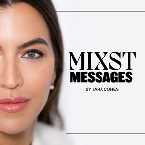 MIXST MESSAGES by Tara Cohen
