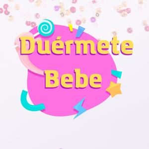 DUÉRMETE NIÑO