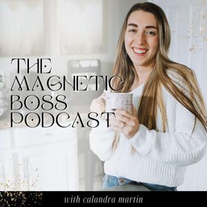 The Magnetic Boss Podcast for Spiritual Entrepreneurs