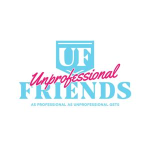 Unprofessional Friends