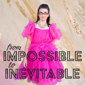 From Impossible to Inevitable