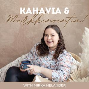 Kahavia ja Markkinointia Podcast