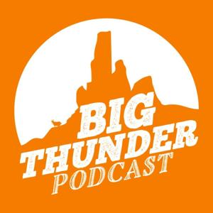 Big Thunder Podcast