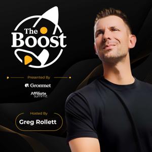 The Boost with Greg Rollett
