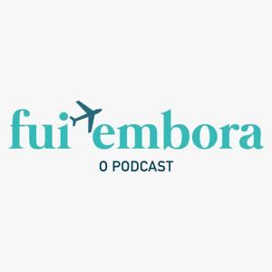 Fui embora podcast