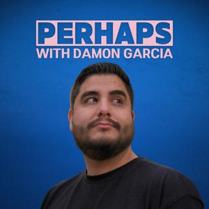 Perhaps with Damon Garcia