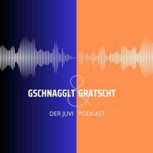 Gschnagglt und Gratscht