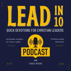 Lead in 10: Quick Devotions for Christian Leaders
