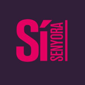 Sí, Senyora