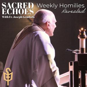 Sacred Echoes - Weekly Homilies Revealed