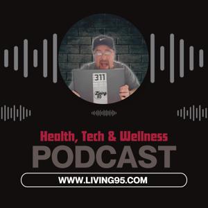 Health Tech & Wellness Podcast