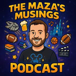 The Maza's Musings Podcast