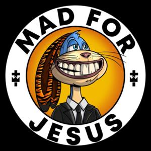 Mad For Jesus