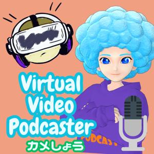 カメしょう@メタバースカメラマンの
Virtual Video Podcast
