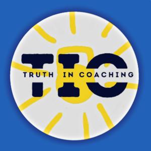 Truth in Coaching