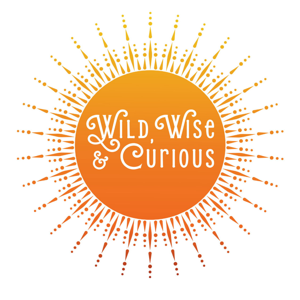 Wild, Wise & Curious...