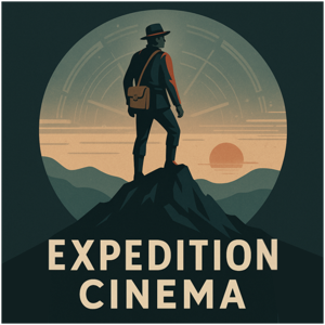 Expedition Cinema Podcast