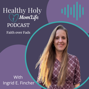 Healthy Holy Momlife