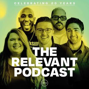 The RELEVANT Podcast (Subscriber Edition)