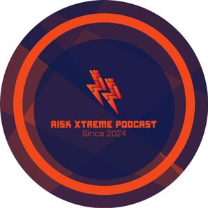 Risk Xtreme Podcast