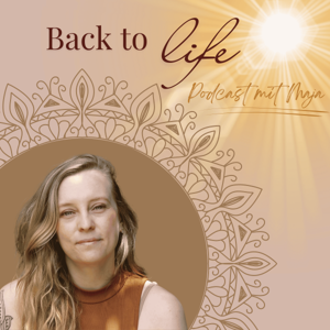 Back to life - Podcast mit Maja