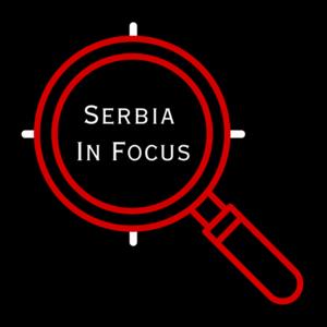 Serbia in Focus