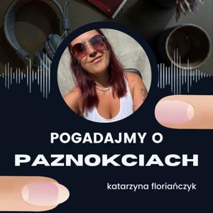 pogadajmy o paznokciach