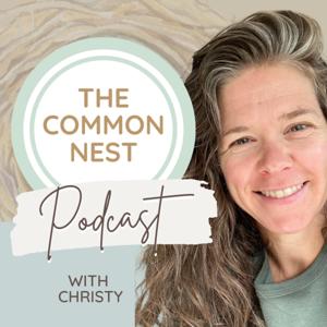 The Common Nest Podcast