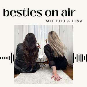 besties on air - mit Bibi und Lina