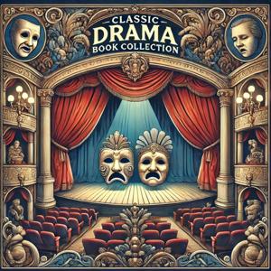 Classic Drama Book Collection