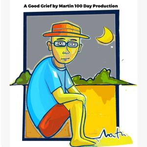 Good Grief by Martin 100 days